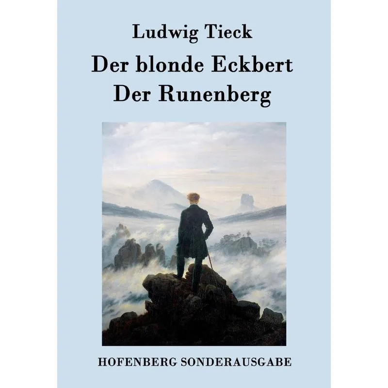 Der blonde Eckbert / Der Runenberg