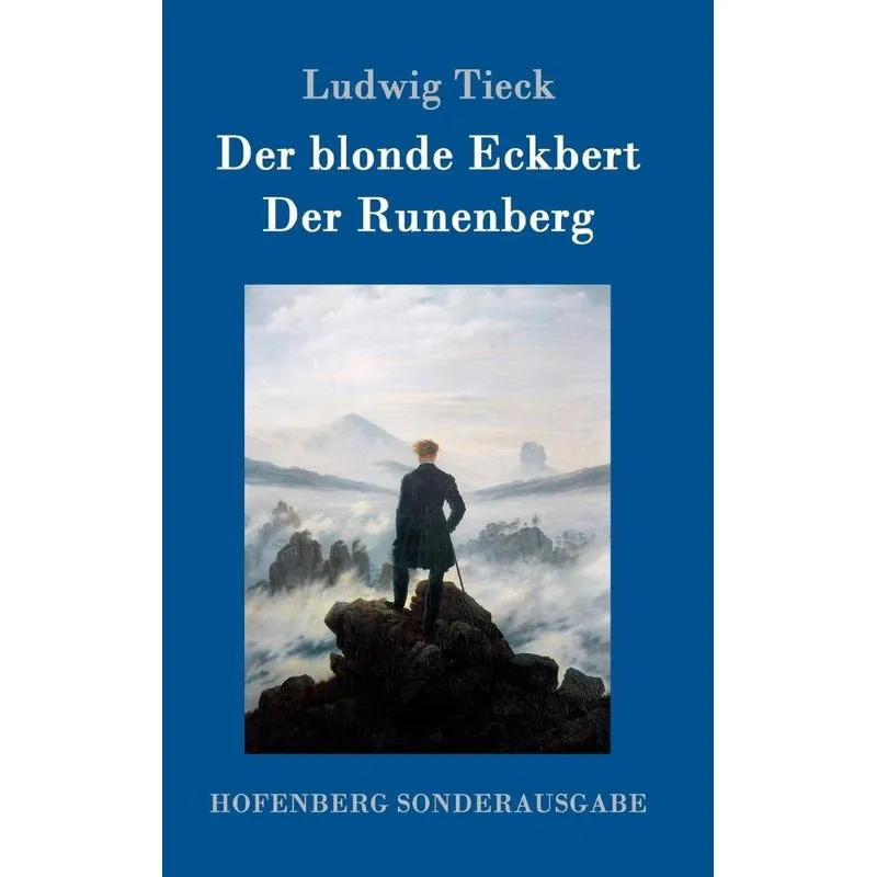 Der blonde Eckbert / Der Runenberg