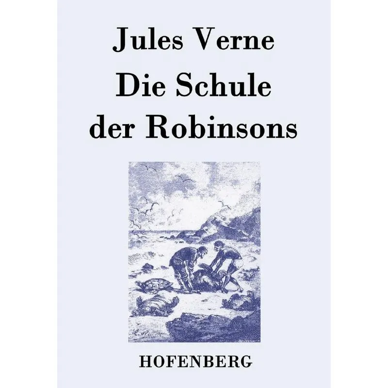 Die Schule der Robinsons