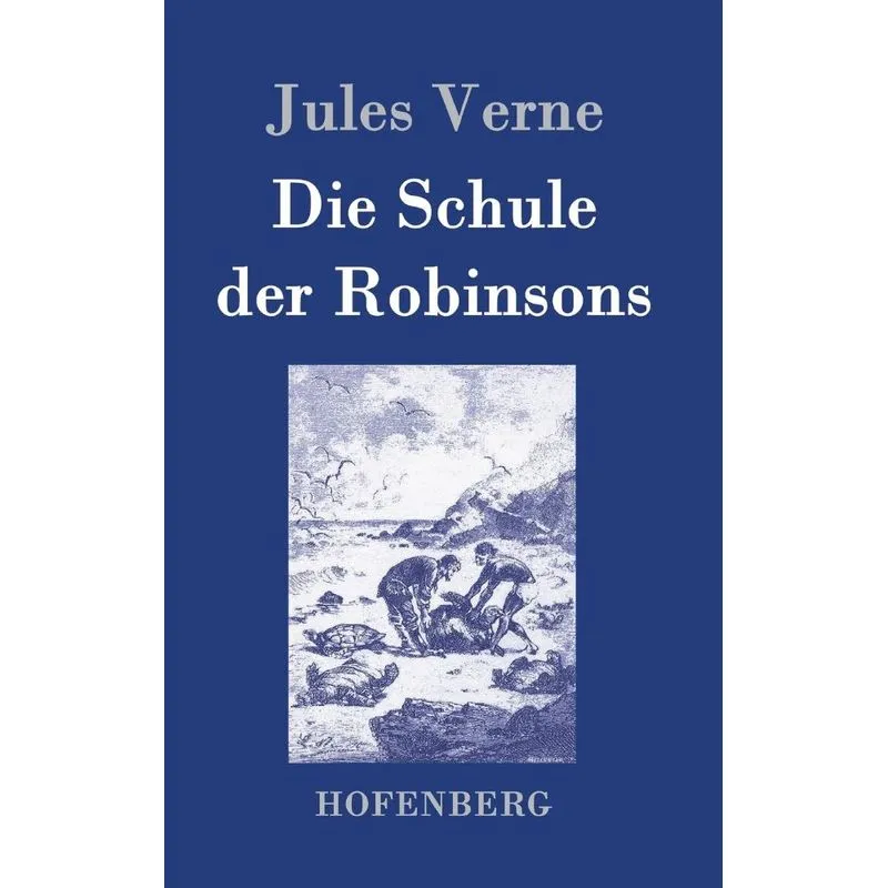 Die Schule der Robinsons