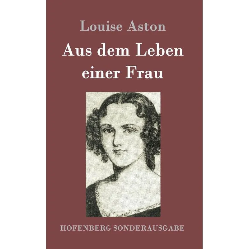 Aus dem Leben einer Frau