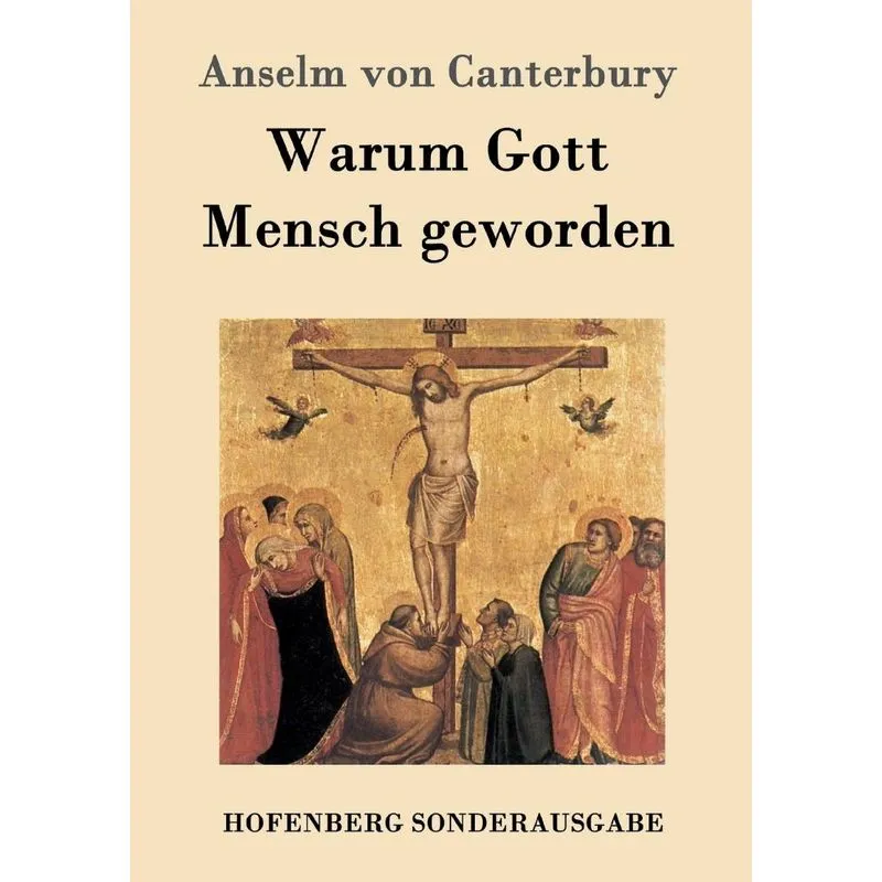 Warum Gott Mensch geworden