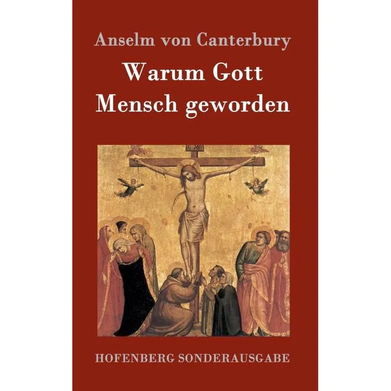 Warum Gott Mensch geworden