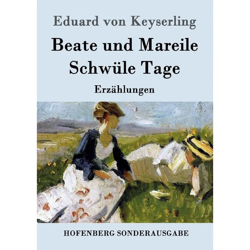 Beate und Mareile / Schwüle Tage