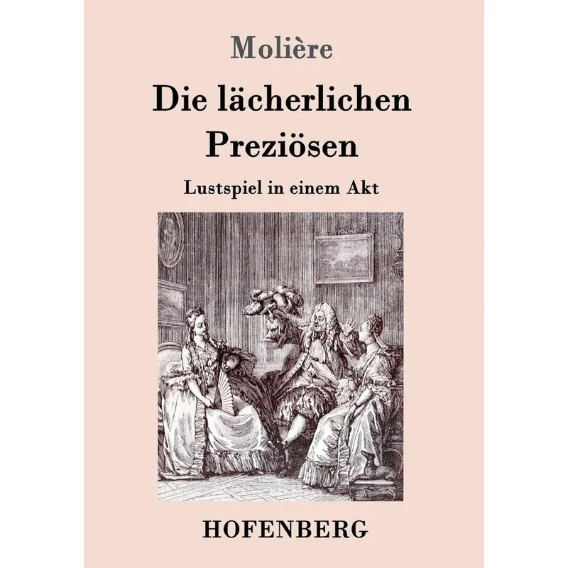 Die lächerlichen Preziösen