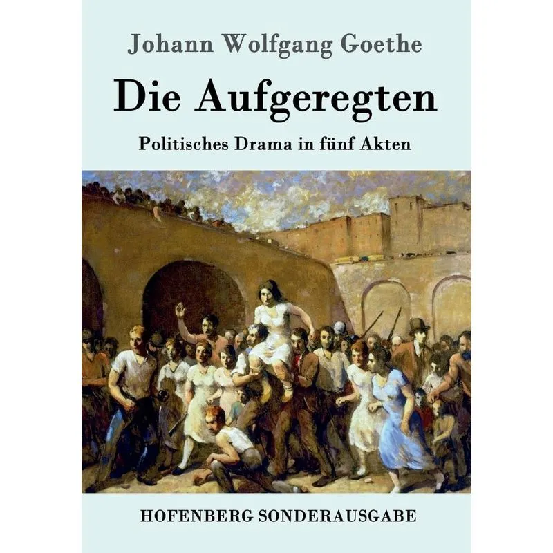Die Aufgeregten