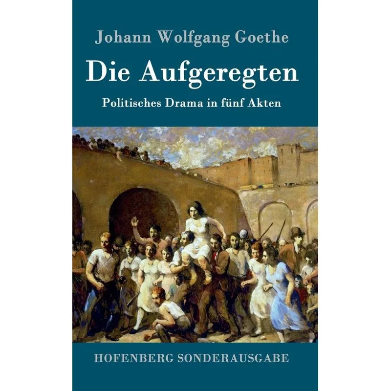 Die Aufgeregten