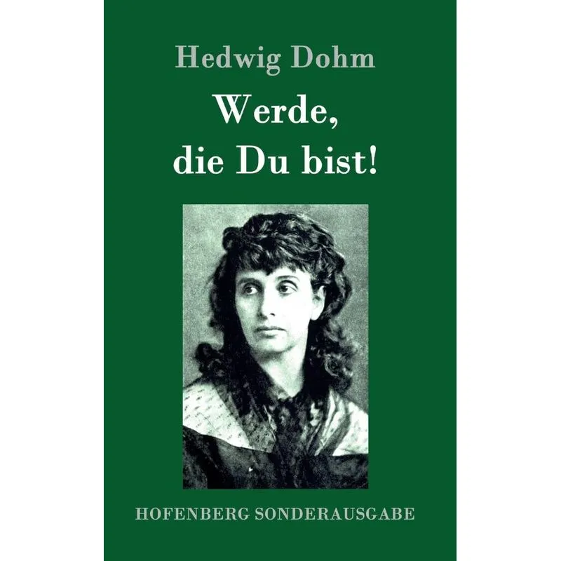 Werde, die Du bist!