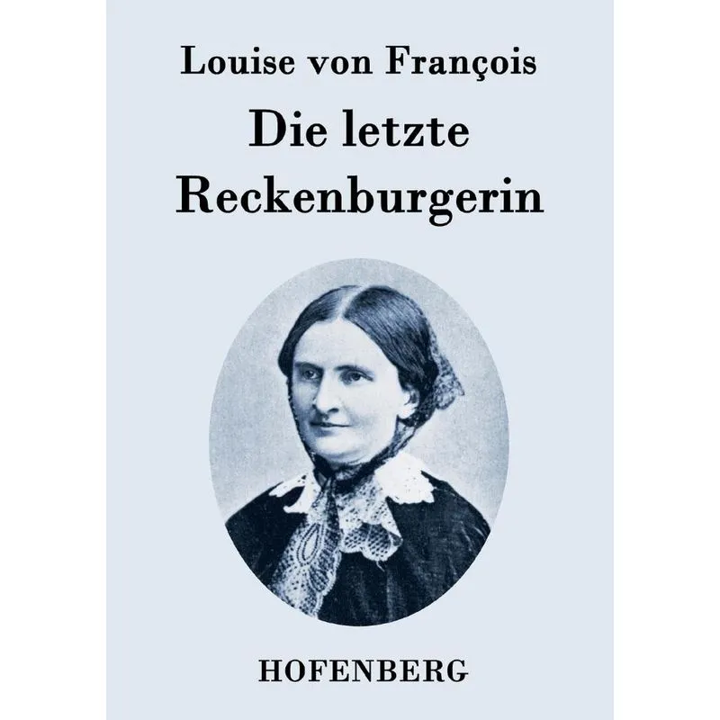 Die letzte Reckenburgerin