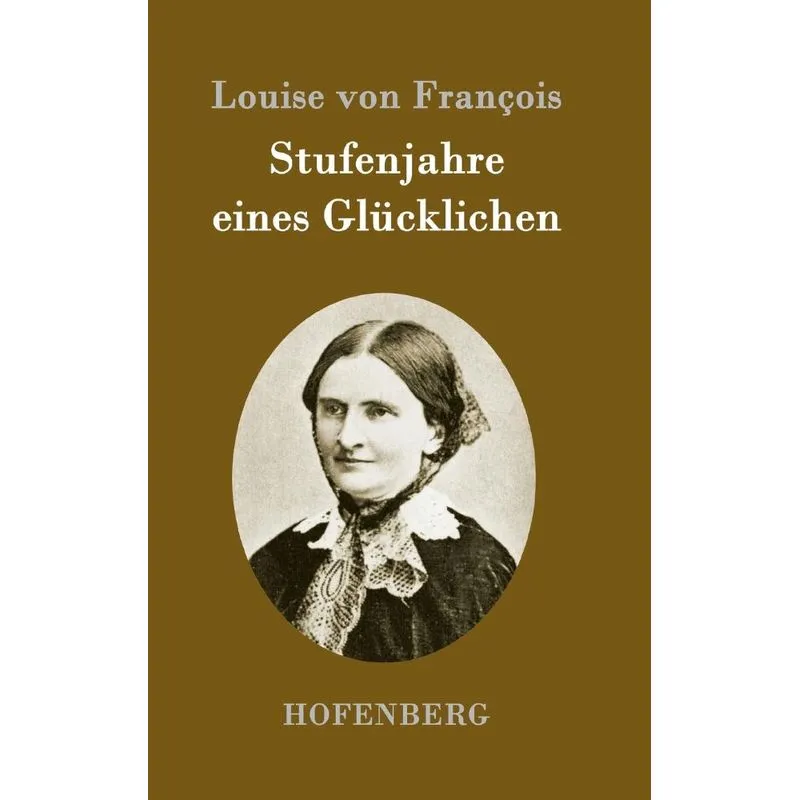 Stufenjahre eines Glücklichen