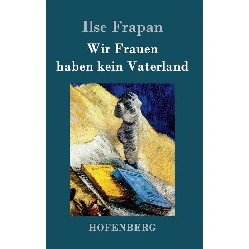 Wir Frauen haben kein Vaterland