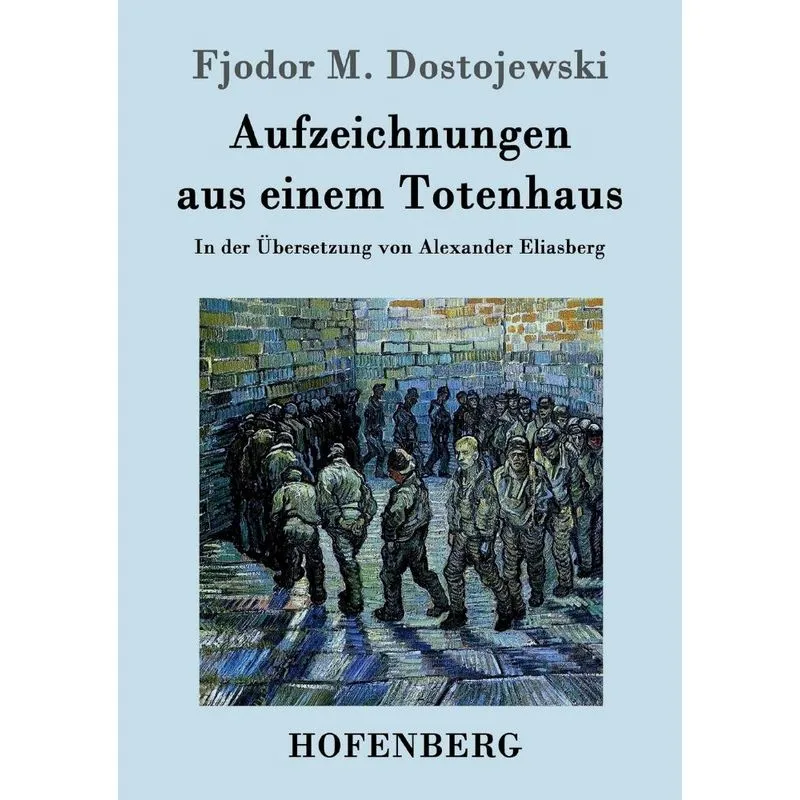 Aufzeichnungen aus einem Totenhaus