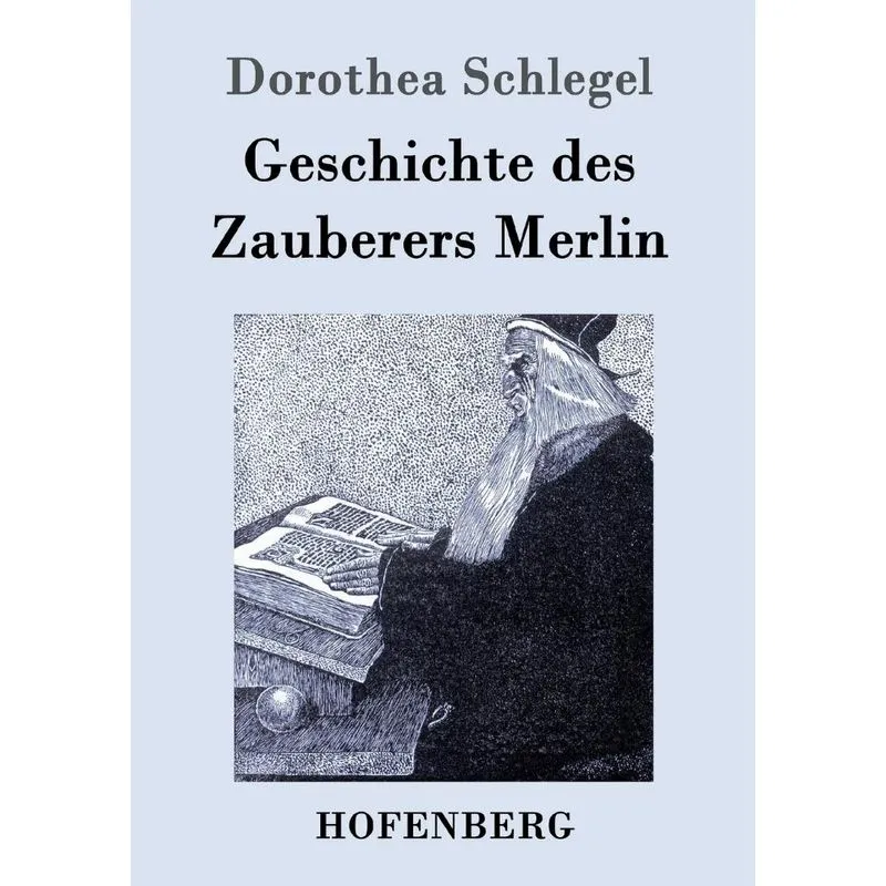 Geschichte des Zauberers Merlin