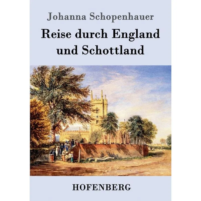 Reise durch England und Schottland