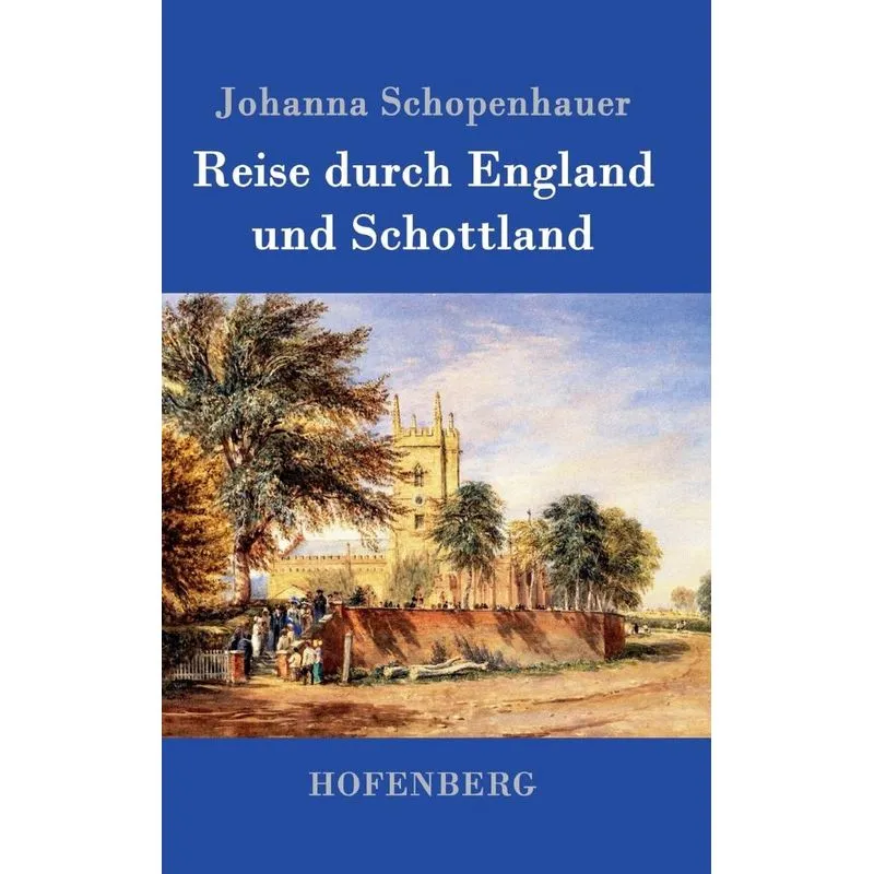 Reise durch England und Schottland