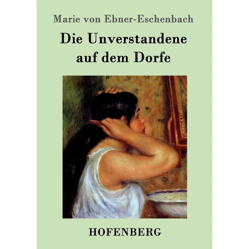 Die Unverstandene auf dem Dorfe