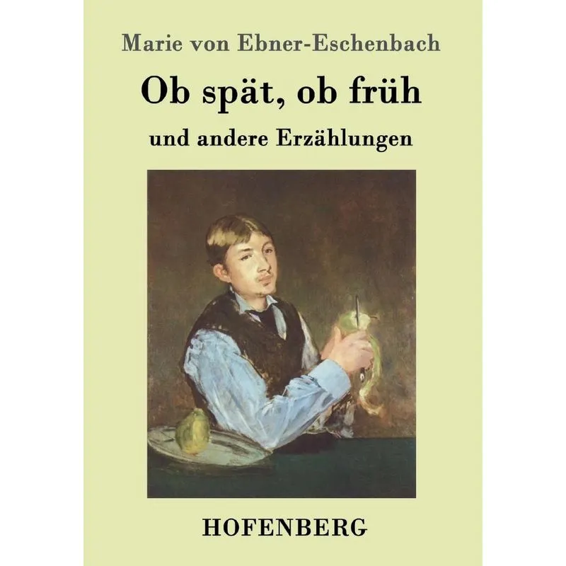 Ob spät, ob früh