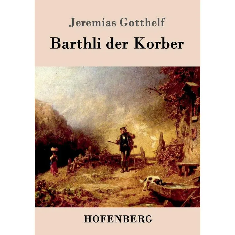 Barthli der Korber