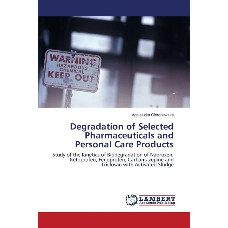 Degradation Of Selected Pharmaceuticals And Personal Care P