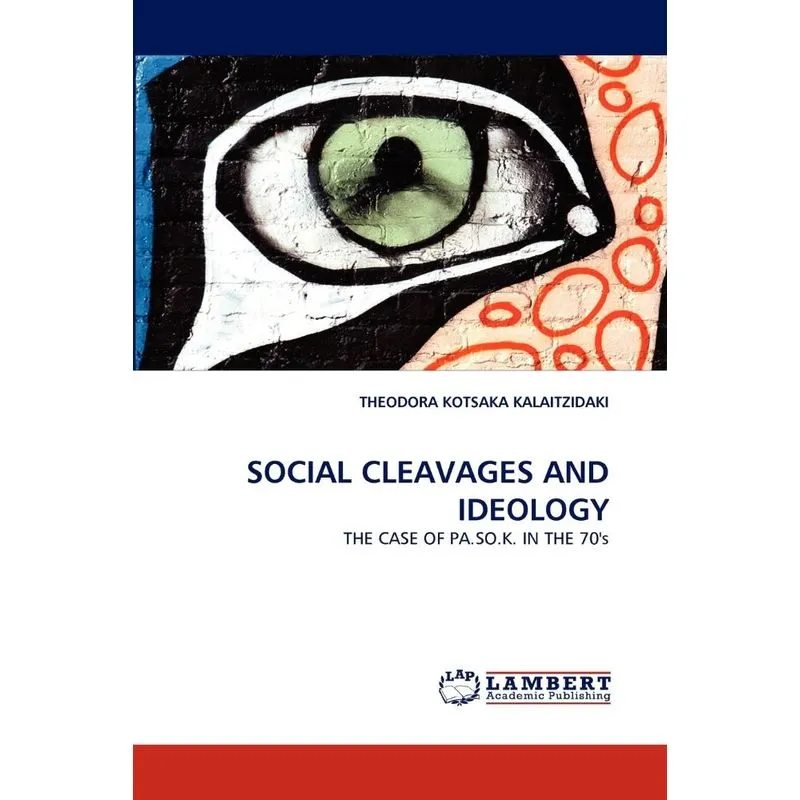 SOCIAL CLEAVAGES AND IDEOLOGY