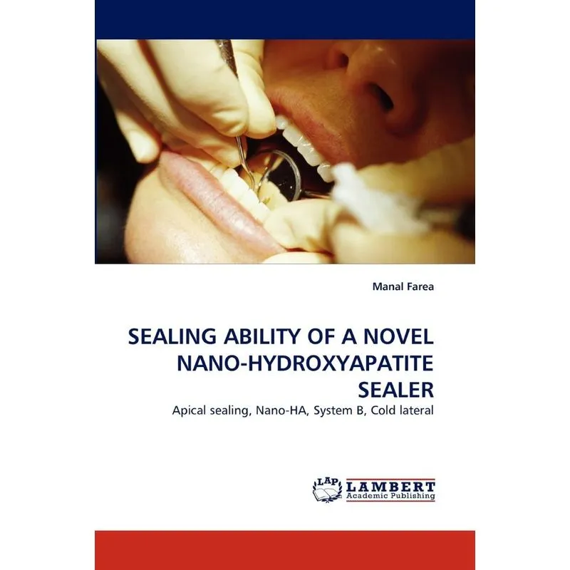 SEALING ABILITY OF A NOVEL NANO-HYDROXYAPATITE SEALER
