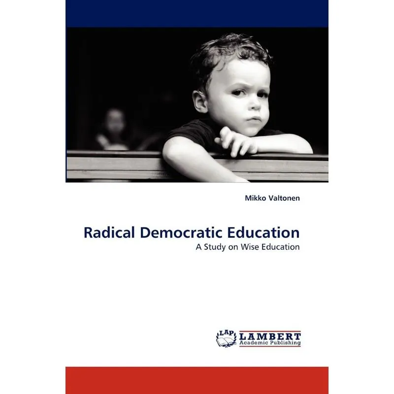 Radical Democratic Education
