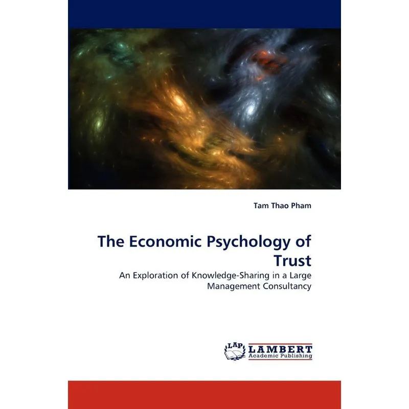 The Economic Psychology Of Trust