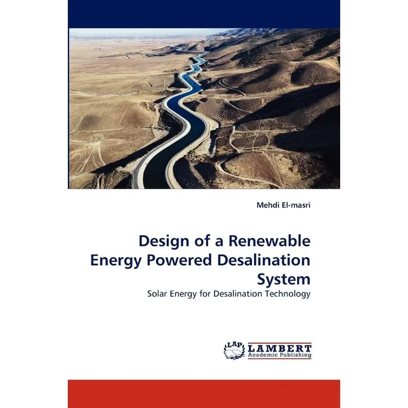 Design of a Renewable Energy Powered Desalination System