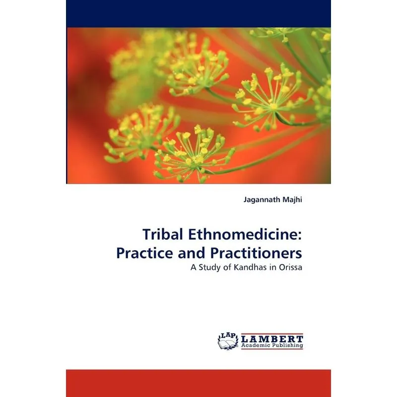 Tribal Ethnomedicine. Tribal Ethnomedicine
