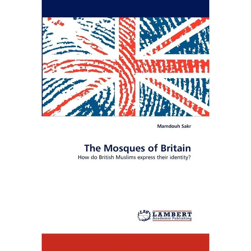 The Mosques of Britain