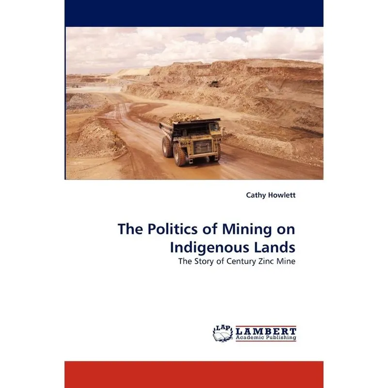 The Politics of Mining on Indigenous Lands