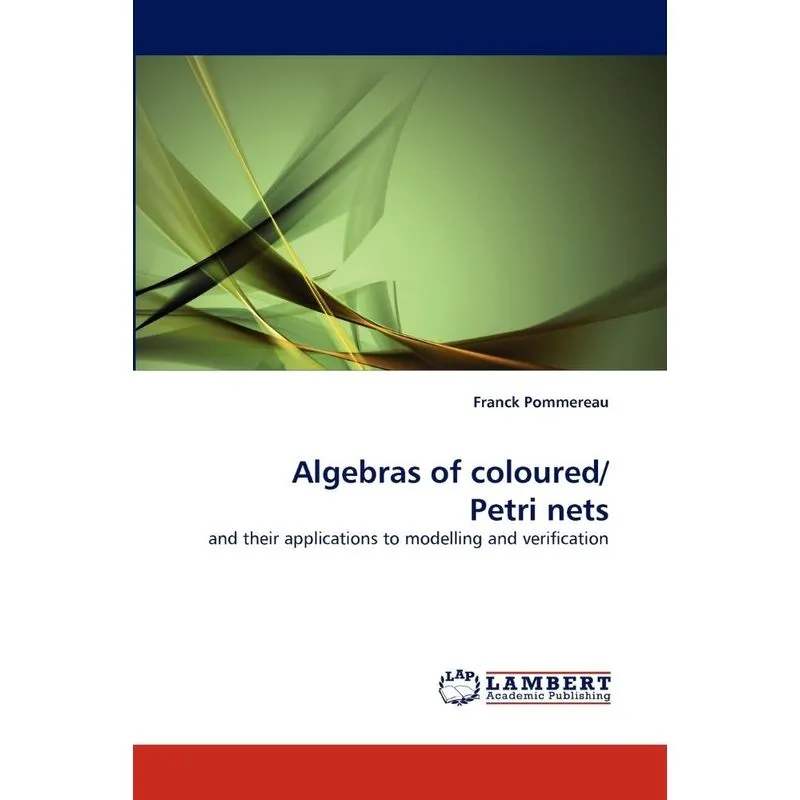Algebras of Coloured/ Petri Nets