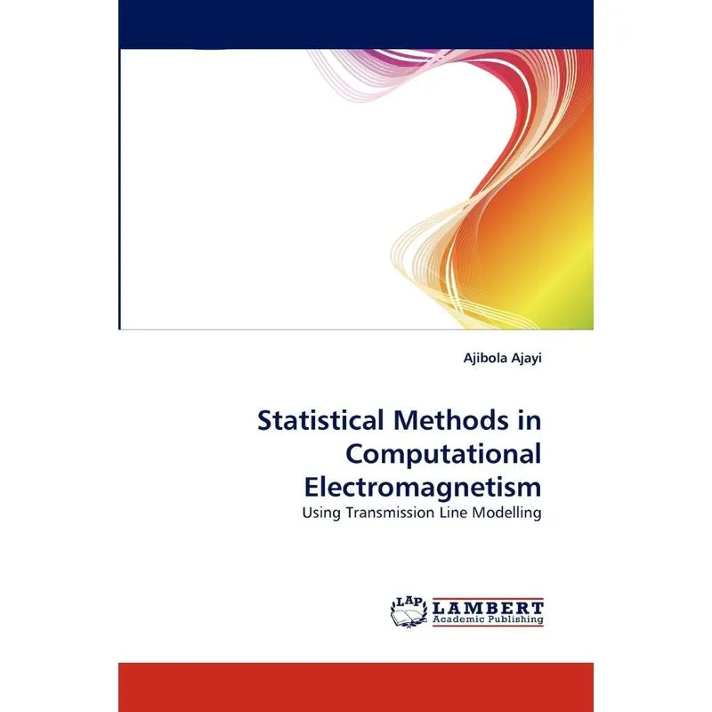 Statistical Methods in Computational Electromagnetism