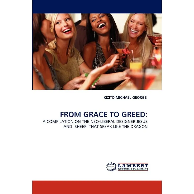 FROM GRACE TO GREED