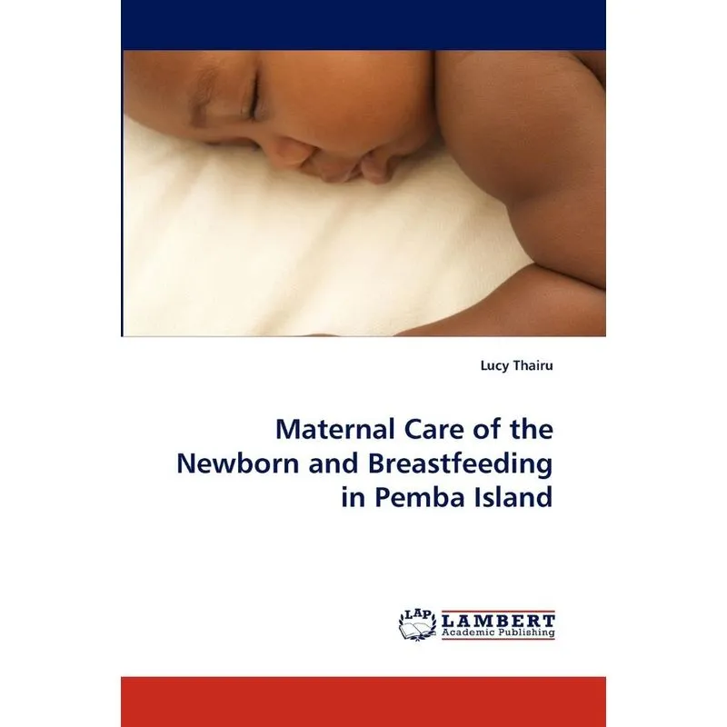 Maternal Care of the Newborn and Breastfeeding in Pemba Isl
