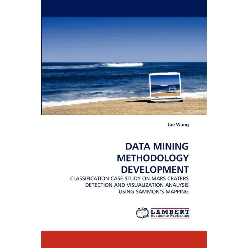 DATA MINING METHODOLOGY DEVELOPMENT