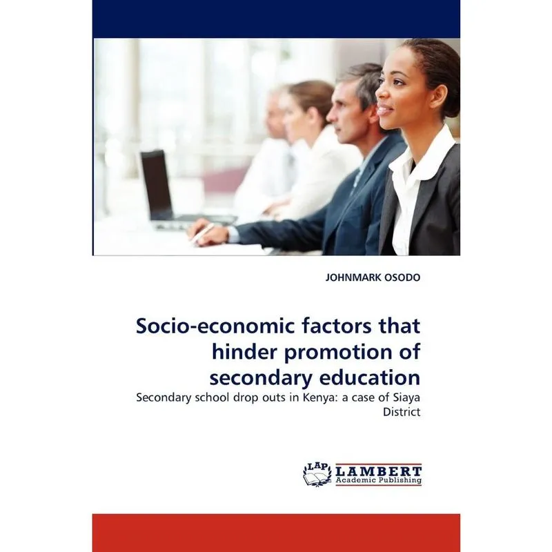 Socio-Economic Factors That Hinder Promotion of Secondary E