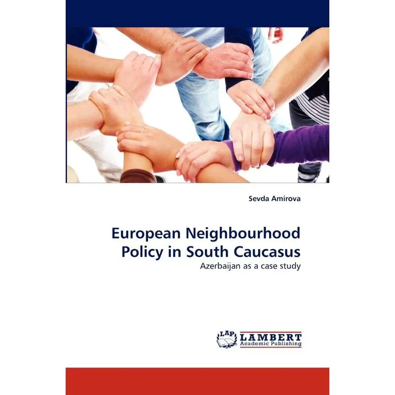 European Neighbourhood Policy In South Caucasus