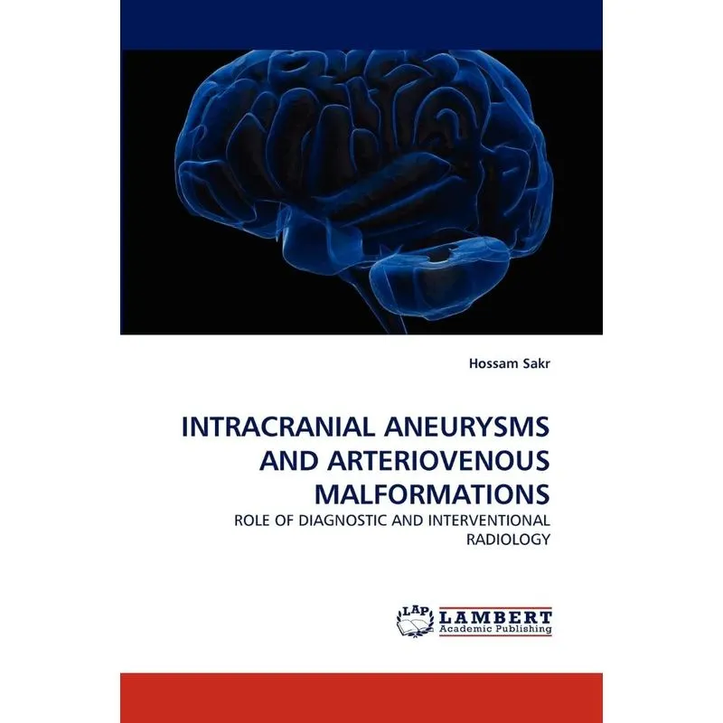 Intracranial Aneurysms And Arteriovenous Malformations