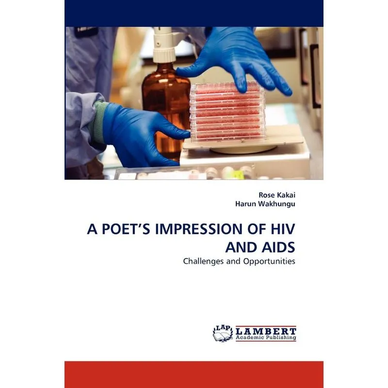 A POETS IMPRESSION OF HIV AND AIDS