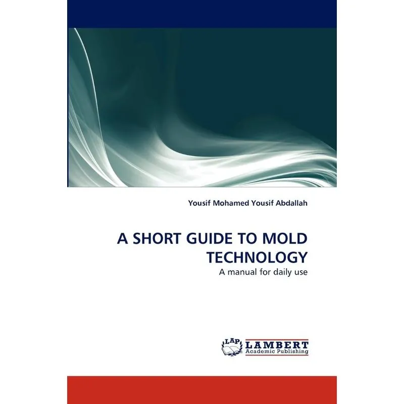 A Short Guide to Mold Technology