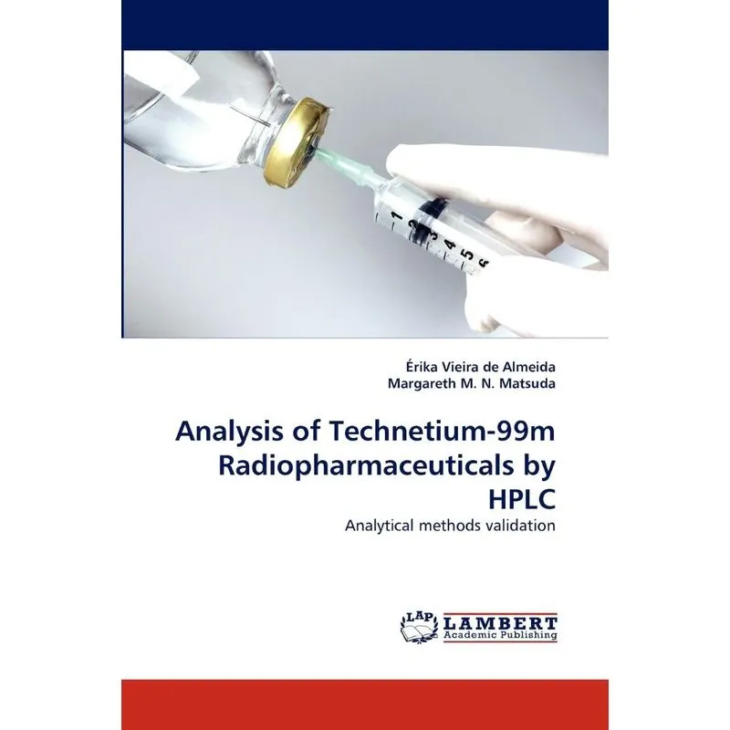 Analysis of Technetium-99m Radiopharmaceuticals by HPLC