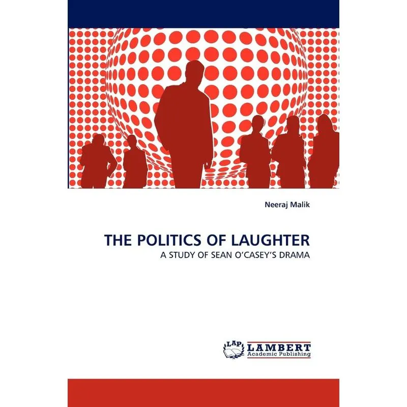 THE POLITICS OF LAUGHTER