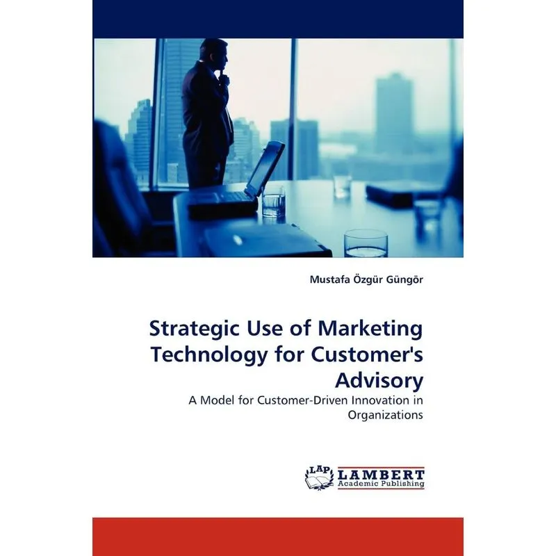 Strategic Use of Marketing Technology for Customers Adviso