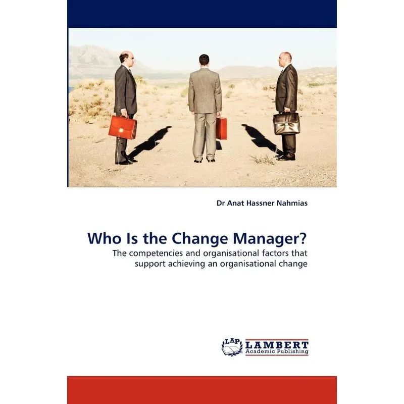 Who Is the Change Manager?