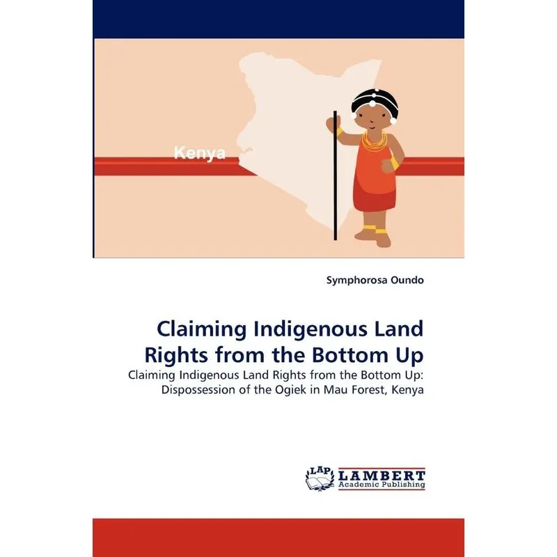 Claiming Indigenous Land Rights From The Bottom Up