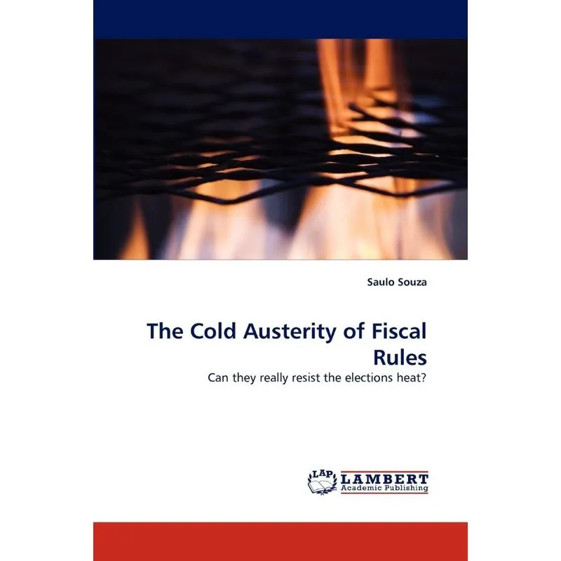 The Cold Austerity of Fiscal Rules