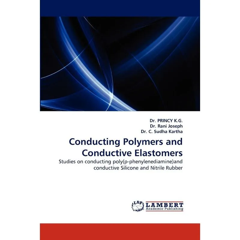 Conducting Polymers and Conductive Elastomers