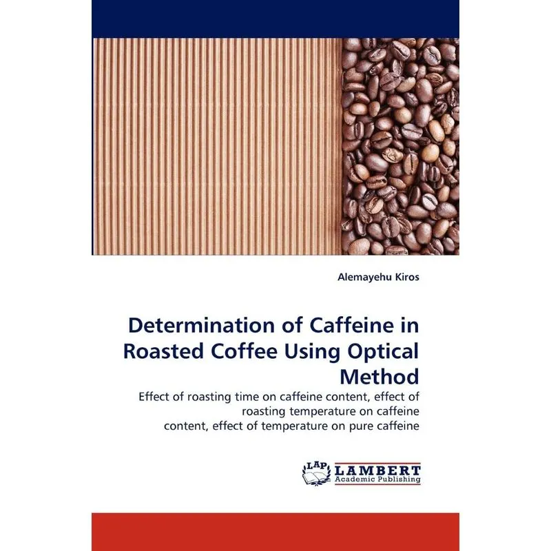 Determination of Caffeine in Roasted Coffee Using Optical M