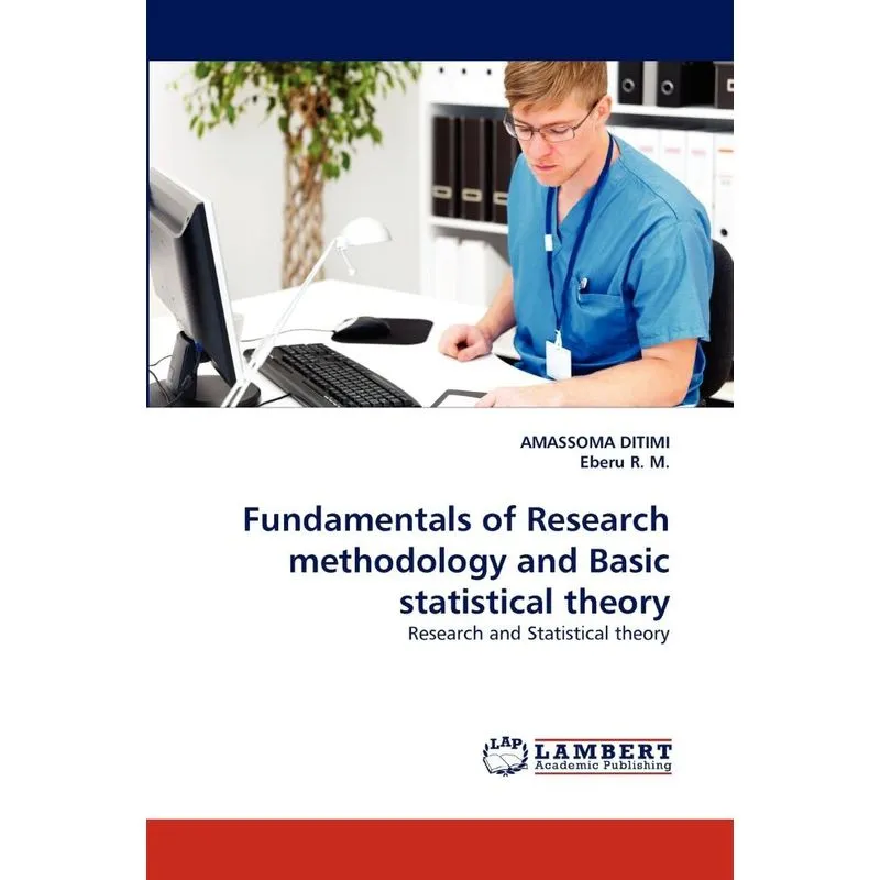 Fundamentals of Research methodology and Basic statistical